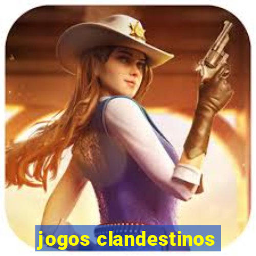 jogos clandestinos